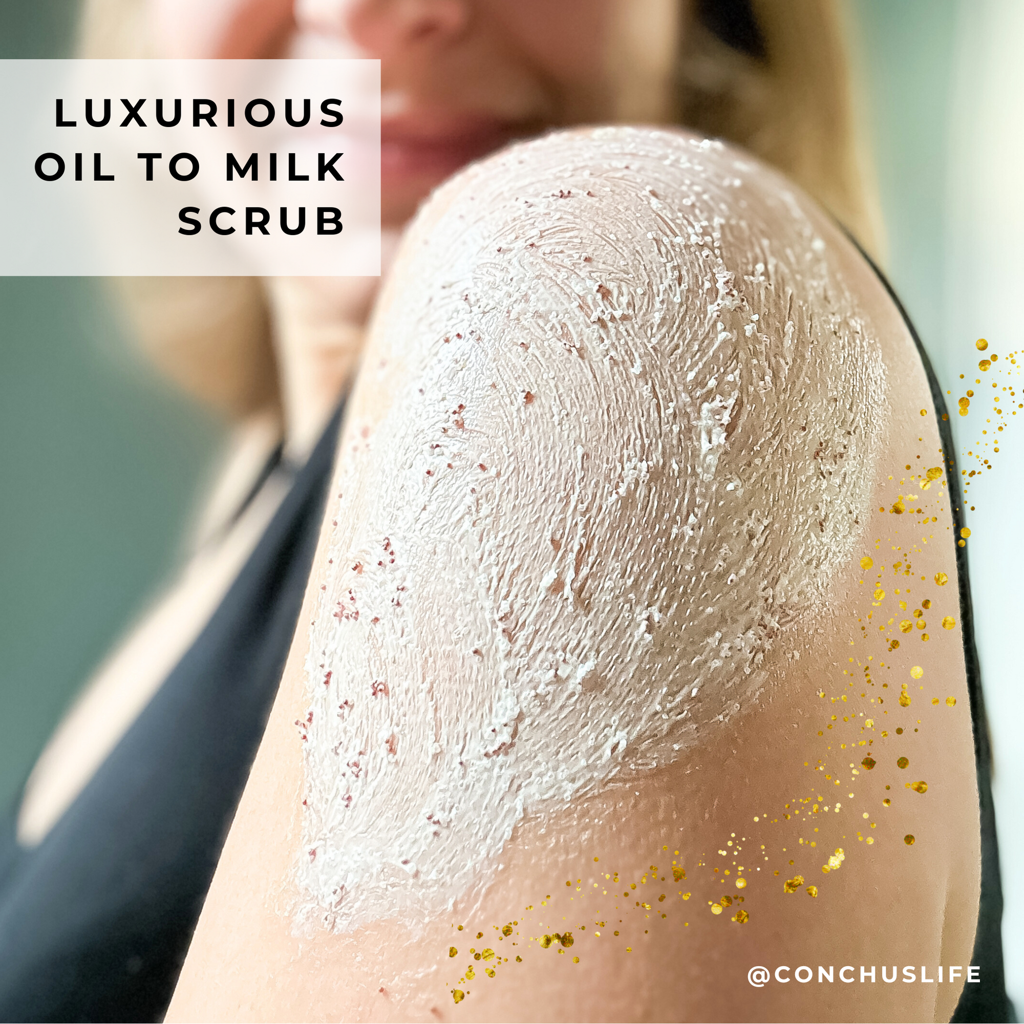 CONCHUS MERRY Sugar Scrub massaged onto shoulder showing luxurious oil-to-milk transformation